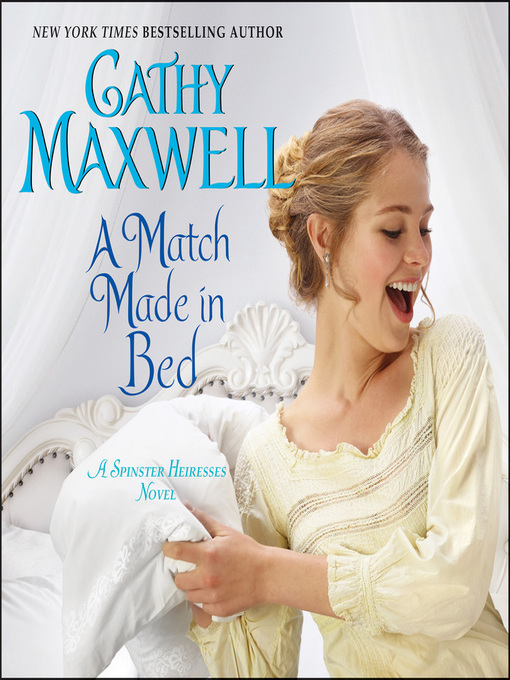 Title details for A Match Made in Bed by Cathy Maxwell - Available